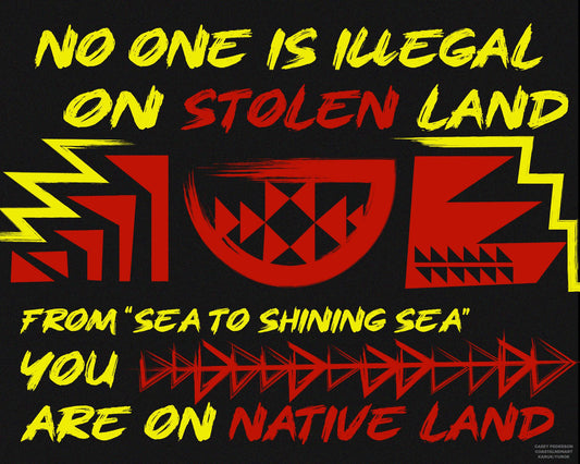 No One Is Illegal on Stolen Land Stickers